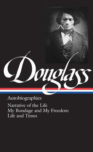 Frederick Douglass: Autobiographies