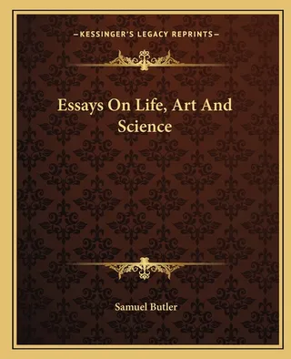 Essays on Life, Art and Science