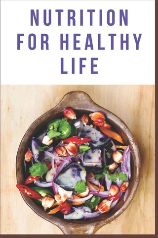 Nutrition for healthy life