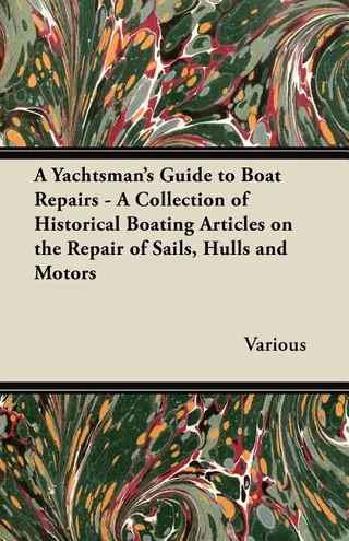 A Yachtsman's Guide to Boat Repairs