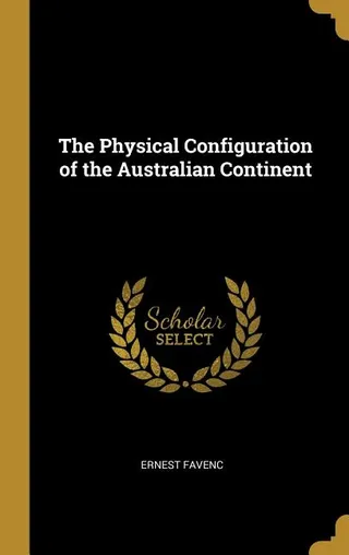 The Physical Configuration of the Australian Continent
