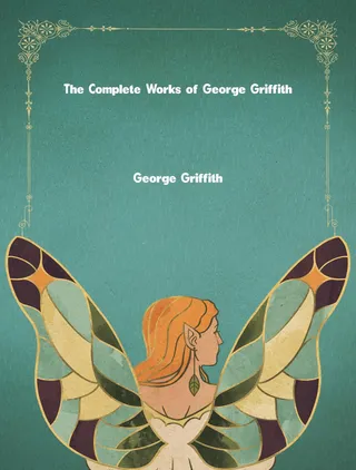 Complete Works of George Griffith