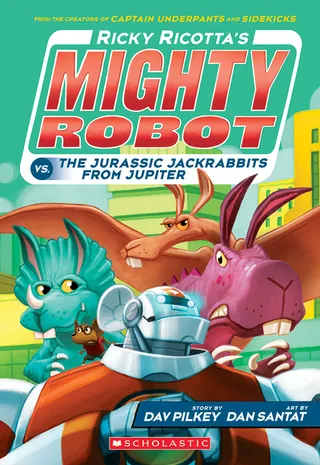 Ricky Ricotta's Mighty Robot vs. the Jurassic Jackrabbits from Jupiter Ricky Ricotta's Mighty Robot #5