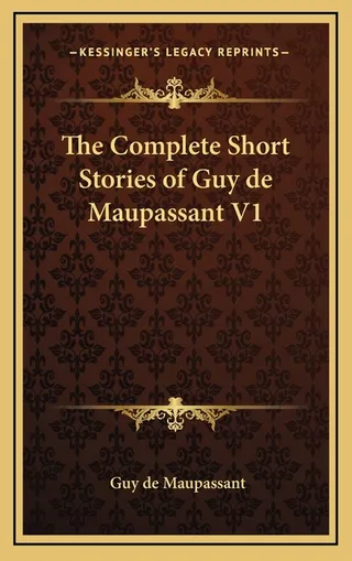 The Complete Short Stories of Guy de Maupassant