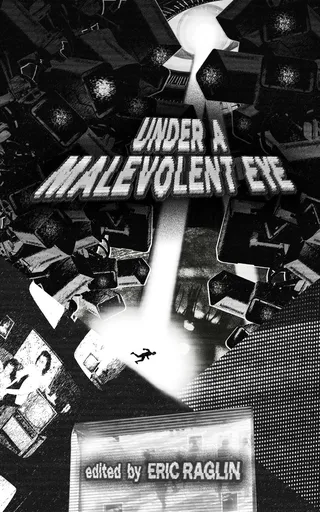 Under a Malevolent Eye