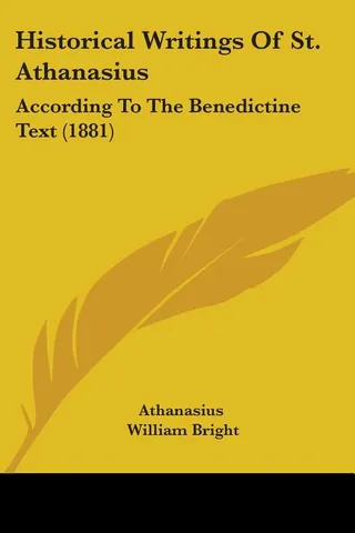 Historical Writings Of St. Athanasius