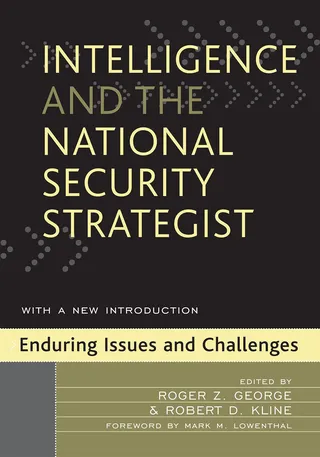 Intelligence and the National Security Strategist