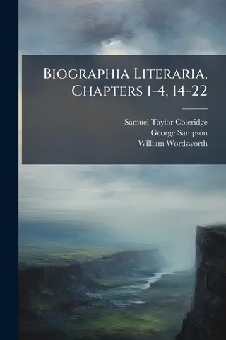 Biographia Literaria, Chapters 1-4, 14-22