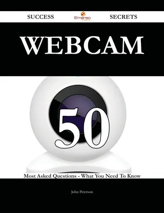 Webcam 50 Success Secrets
