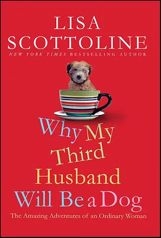 Why My Third Husband Will Be a Dog