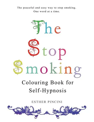 The Stop Smoking Colouring Book for Self Hypnosis