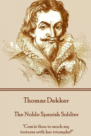 The Noble Spanish Soldier