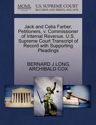 Jack and Celia Farber, Petitioners, v. Commissioner of Internal Revenue
