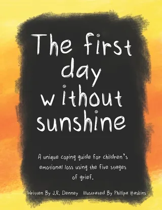 The First Day Without Sunshine