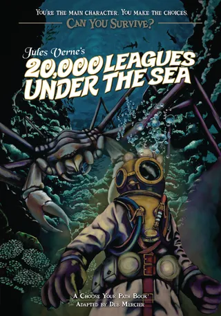 20,000 Leagues Under the Sea: A Choose Your Path Book
