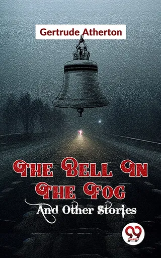 Bell in the Fog and Other Stories