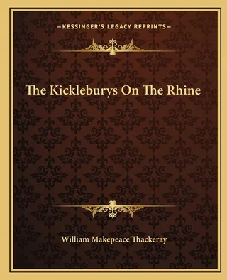 The Kickleburys On The Rhine