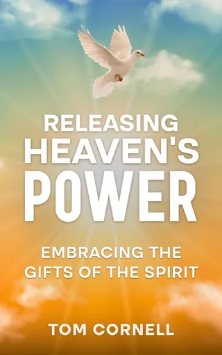Releasing Heaven's Power