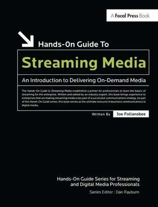 Hands On Guide to Streaming Media
