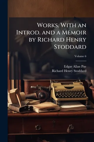 Works. With an Introd. and a Memoir by Richard Henry Stoddard; Volume 6