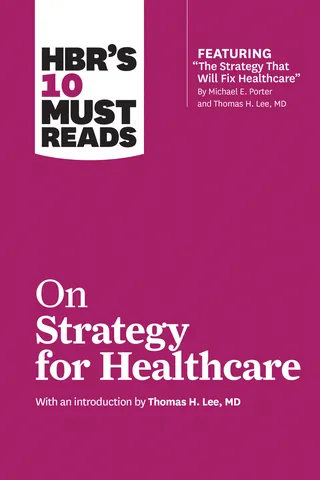 10 Must Reads on Strategy for Healthcare