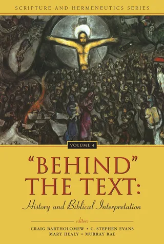 Behind the Text: History and Biblical Interpretation