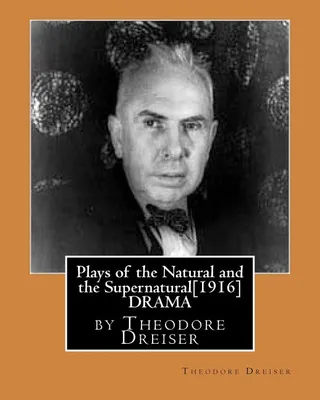 Plays of the Natural and the Supernatural