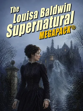 The Louisa Baldwin Supernatural MEGAPACK