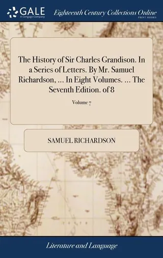 The History of Sir Charles Grandison; Volume 7