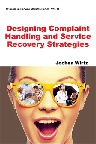 Designing Complaint Handling and Service Recovery Strategies