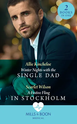 Winter Nights with the Single Dad / A Festive Fling in Stockholm