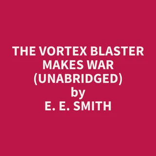 Vortex Blaster Makes War