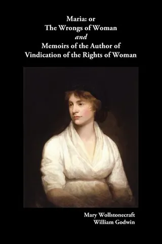 Maria, or The Wrongs of Woman