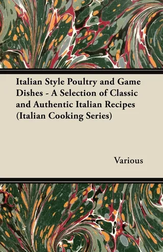 Italian Style Poultry and Game Dishes