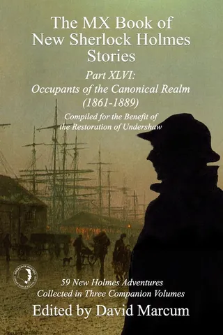 The MX Book of Sherlock Holmes Stories Part XLVI
