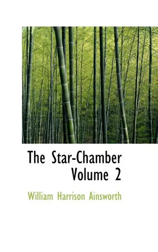 The Star-Chamber Volume 2