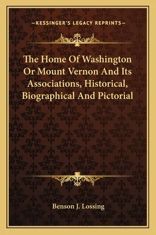 The Home Of Washington Or Mount Vernon And Its Associations