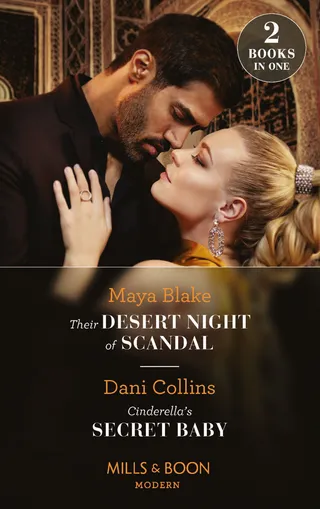 Their Desert Night of Scandal / Cinderella's Secret Baby