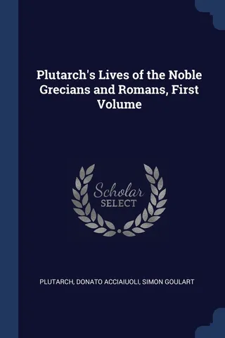 Plutarch's Lives of the Noble Grecians and Romans