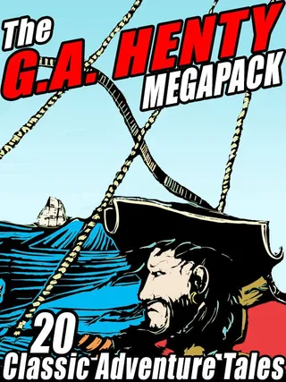 G.A. Henty Megapack
