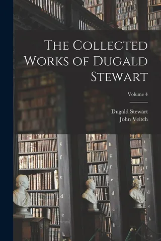 The Collected Works of Dugald Stewart Volume 4