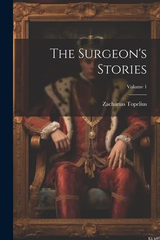 The Surgeon's Stories Volume 1