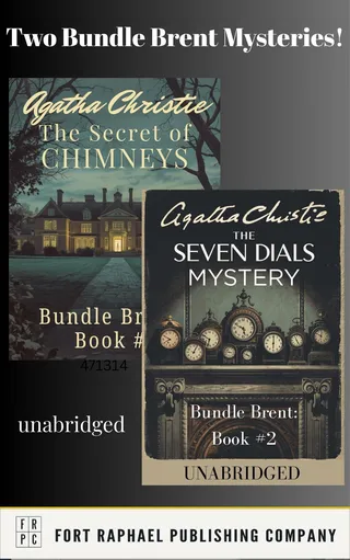 Two Bundle Brent Mysteries! The Secret of Chimneys and The Seven Dials Mystery
