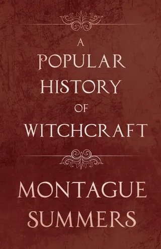 A Popular History of Witchcraft