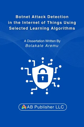 Botnet Attack Detection in the Internet of Things Using Selected Learning Algorithms
