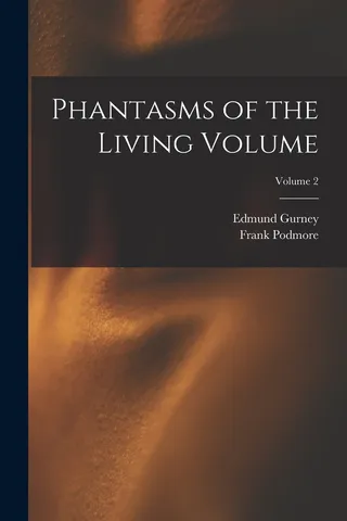 Phantasms of the Living