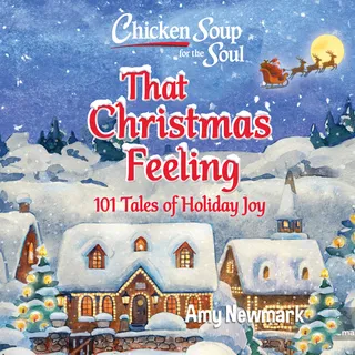 Chicken Soup for the Soul: That Christmas Feeling
