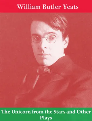 Unicorn from the Stars and Other Plays