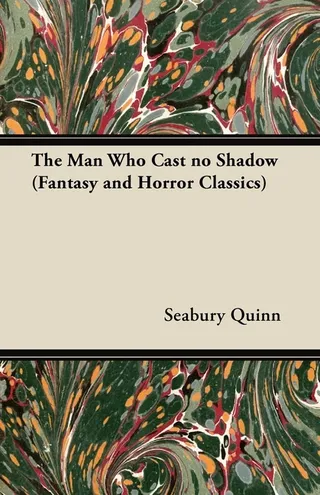The Man Who Cast No Shadow