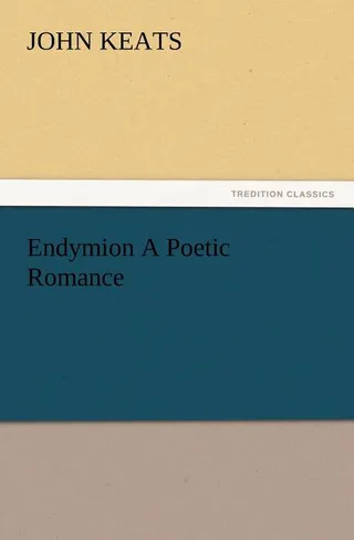 Endymion a Poetic Romance